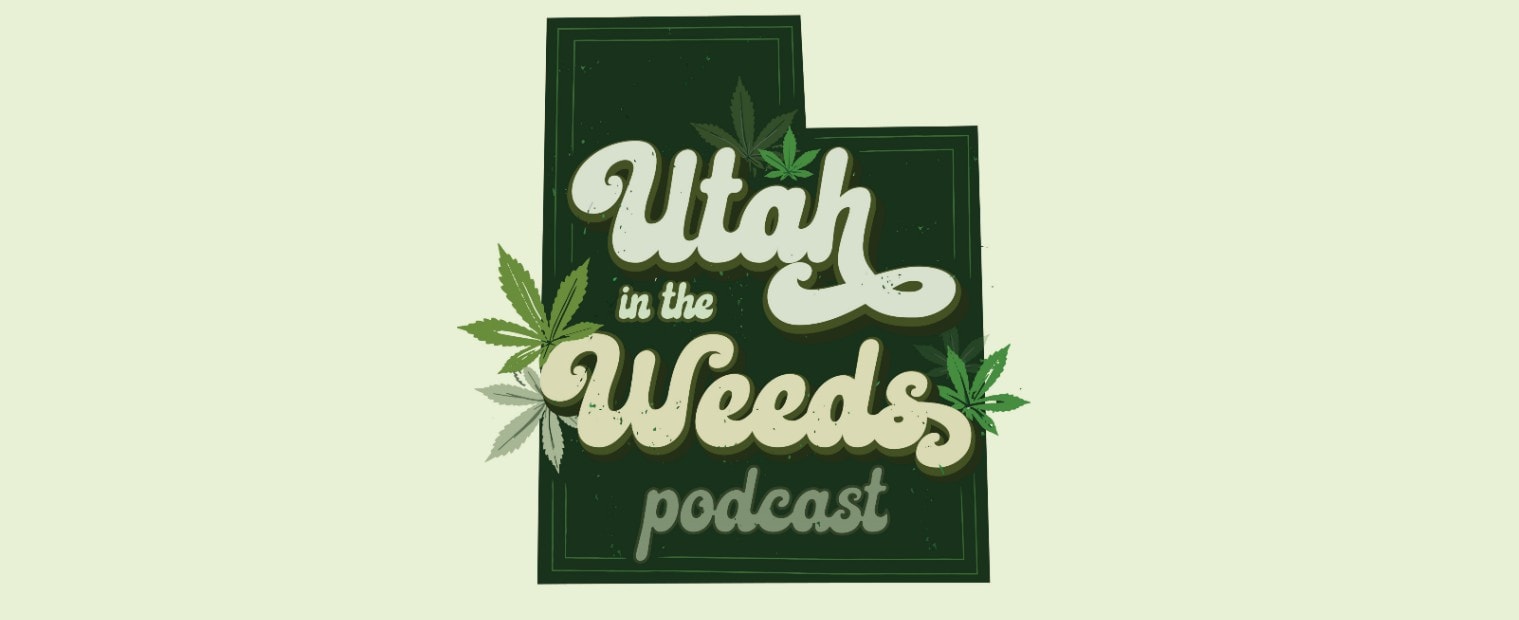 Utah in the Weeds Episode #2 – David Sutherland